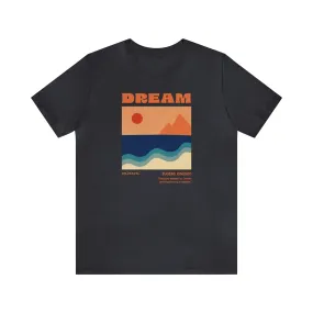 Dream - Relaxed Fit T-shirt