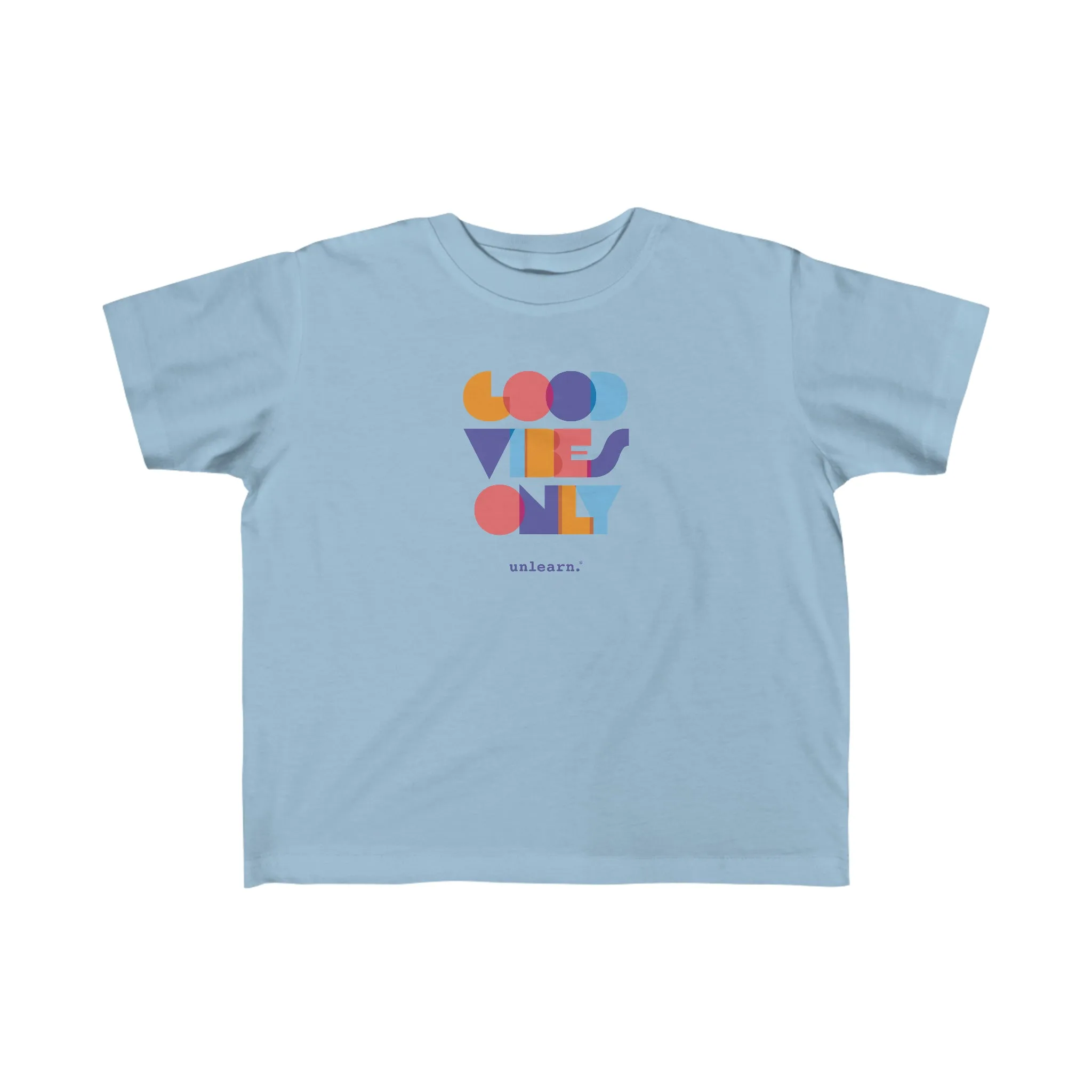 Good Vibes Only - Toddler's T-shirt